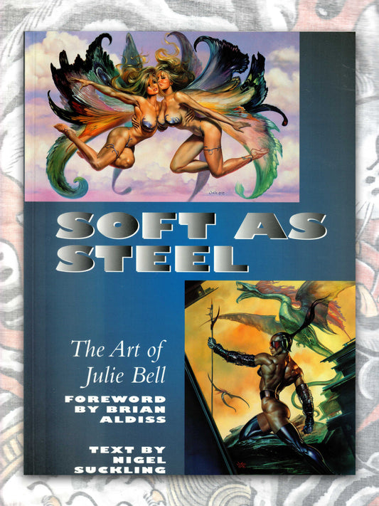 Soft as Steel: The Art of Julie Bell (1999)