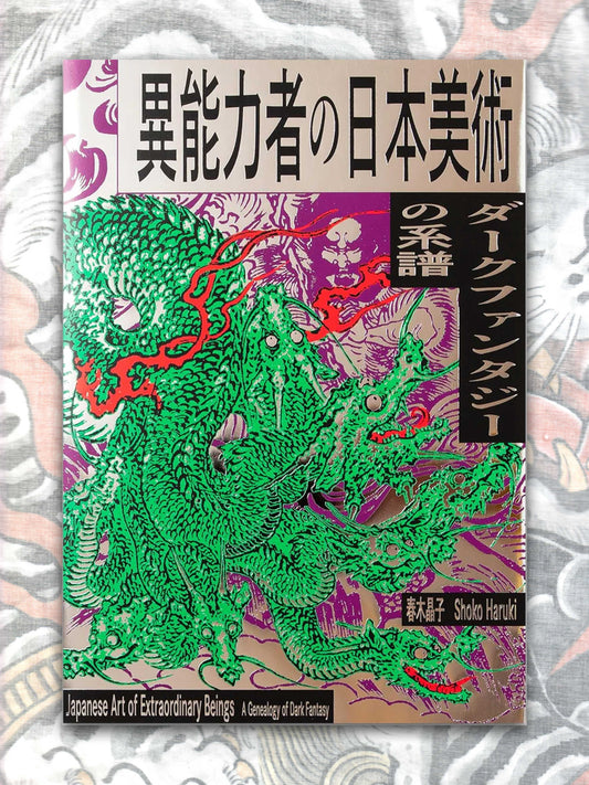 Japanese Art of Extraordinary Beings: A Genealogy of Dark Fantasy