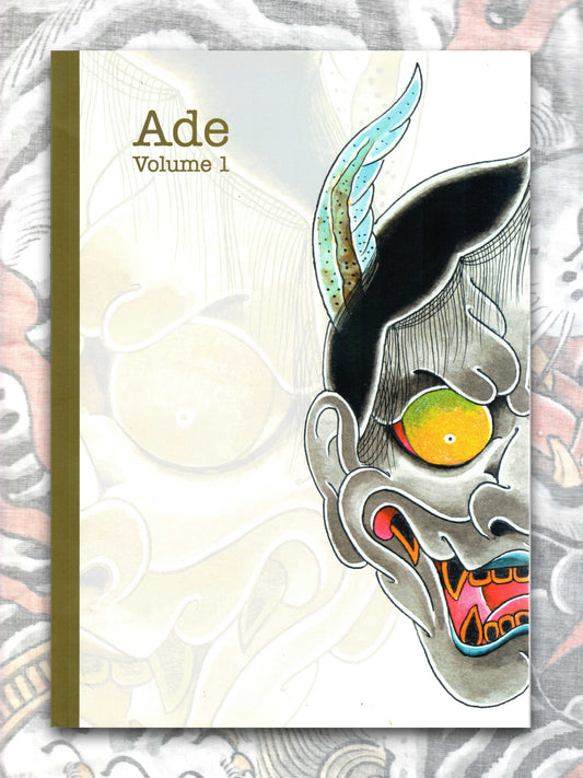 Ade Volume 1: Japanese Tattoo Sketches and Illustrations (2008)