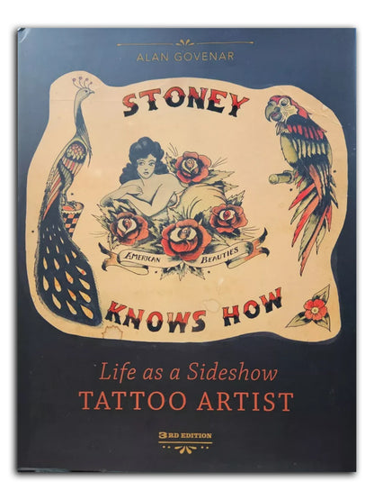 Stoney Knows How: Life As A Sideshow Tattoo Artist